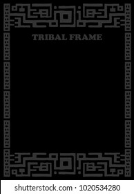 Rectangular frame. Ethnic and tribal motifs. Gray colors background. Black and white print. Hand draws geometrical ornament. Empty place for your text or foto. Vector illustration. 