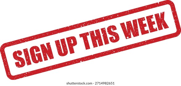 Un sello de grunge rojo rectangular con texto 'REGISTRARSE ESTA SEMANA', adecuado para Anuncios o Materiales promocionales de marketing digital.
