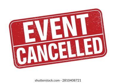 Rectangular red stamp proclaiming event cancellation with distressed texture notice rectangle