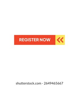 A rectangular "REGISTER NOW" button, red with white text, adjoins a yellow rectangle containing red double arrows, centered on a white background, flat design.