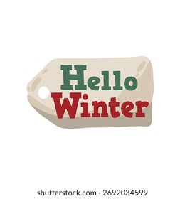 Rectangular tag with "Hello Winter" text isolated on white. Hand drawn vector label element in vintage style.