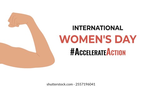 Rectangular vector banner with the slogan 2025 #AccelerateAction and a woman's hand showing strength. International Women's Day.