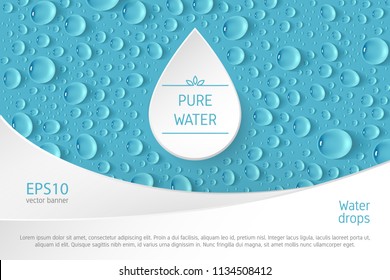 A rectangular vector banner with transparent realistic drops in the background, a frame for the logo in the form of a droplet in the center and a place for text. Flyer design elements.