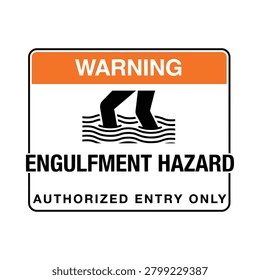 A rectangular warning sign displays a sinking figure silhouette above wavy lines, indicating an engulfment hazard. The sign has an