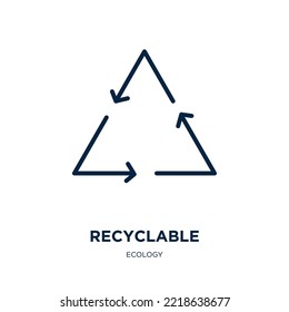 recyclable icon from ecology collection. Thin linear recyclable, eco, recycle outline icon isolated on white background. Line vector recyclable sign, symbol for web and mobile