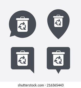 Recycle bin icon. Reuse or reduce symbol. Map pointers information buttons. Speech bubbles with icons. Vector