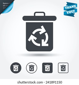 Recycle bin icon. Reuse or reduce symbol. Circle and square buttons. Flat design set. Thank you ribbon. Vector