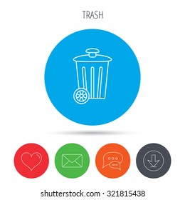 Recycle bin icon. Trash container sign. Street rubbish symbol. Mail, download and speech bubble buttons. Like symbol. Vector