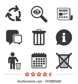 Recycle bin icons. Reuse or reduce symbols. Human throw in trash can. Recycling signs. Newspaper, information and calendar icons. Investigate magnifier, chat symbol. Vector