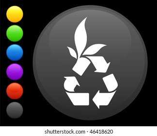 recycle icon on round internet button original vector illustration 6 color versions included