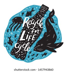 Recycle for life cycle vector illustration hand drawn with wales, fish, jellyfish. Ecology poster