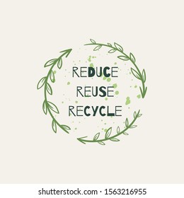 Recycle logo with text Reduce, reuse, recycle with green leaves.