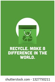 Recycle make a difference in the world Quote Poster Design