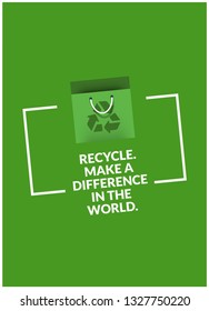 Recycle make a difference in the world Quote Poster Design