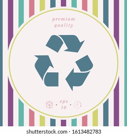 Recycle sign isolated. Environment icon, elements for your design