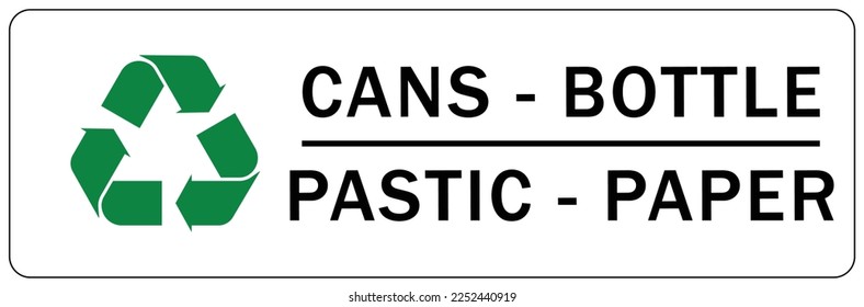 Recycle sign and labels metal, cans, aluminum recycling