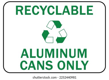 Recycle sign and labels metal, cans, aluminum recycling