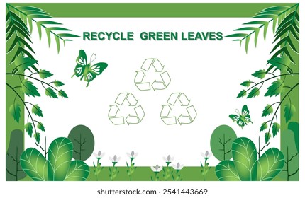 Recycle Symbol and green leaves with green background