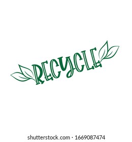 Recycle, text with leaves.
Good for poster, banner, textile print, marketing design.