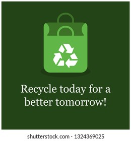 Recycle today for a better tomorrow Quote Poster Design