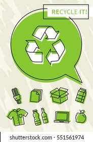 Recycle it vector poster. Recycle symbol with recyclable things creative illustration.
