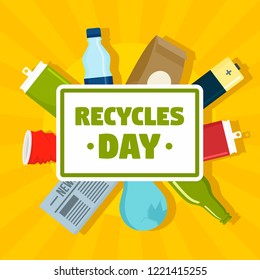 Recycles day concept background. Flat illustration of recycles day vector concept background for web design