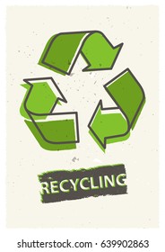 Recycling grunge vector illustration. Creative graphic design with recycle sign.