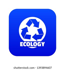 Recycling icon blue vector isolated on white background