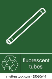 Recycling Sign Fluorescent Tubes