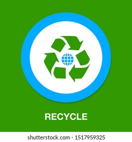 Recycling sign - green environment illustration - nature pollution illustration - protection symbol