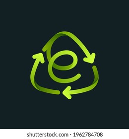 Recycling Symbol With E Letter Line Logo. Green Reuse Sign With Rotating Arrows. Vector Font For Your Upcoming Eco-friendly And Zero Waste Projects. 