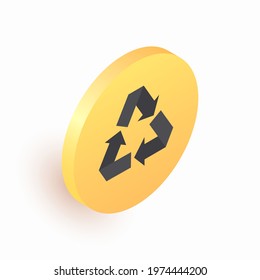 Recycling symbol. Isometric button with recycling symbol. Environmental protection, garbage, trash, pollution. Vector illustration 