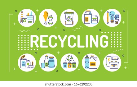 Recycling word lettering typography. Garbage sorting. Zero waste lifestyle. Eco friendly. Infographics with linear icons on green background. Isolated outline color illustration.