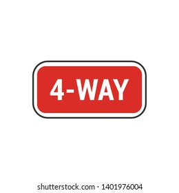 Red 4-Way Sign isolated on white background. Traffic symbol modern simple vector icon