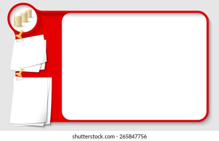 Red abstract frame for your text with coin and  papers for remark