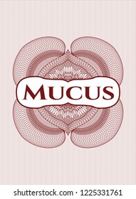 Red abstract linear rosette with text Mucus inside