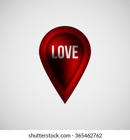 Red abstract map pointer badge, gps button with love, valentines day text, realistic reflex and light background for logo, design concepts, banners, applications, apps, prints. Vector illustration.