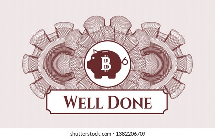 Red abstract rosette with bitcoin piggy bank icon and Well Done text inside