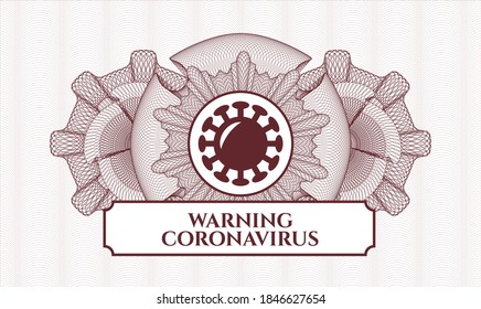 Red abstract rosette. Vector Illustration. Detailed with coronavirus icon and Warning Coronavirus text inside