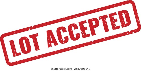 Red Lot Accepted Grunge Rubber Stamp on White Background Indicating Quality Approved