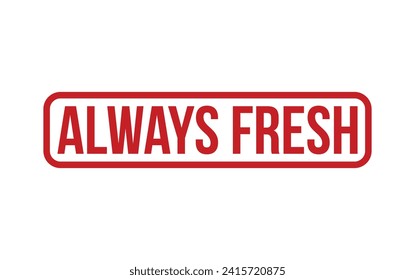 Red Always Fresh Rubber Stamp Seal Vector