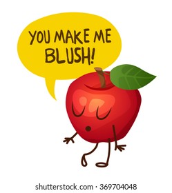 Red apple character says "You mae me blush". Cartoon vector illustration. Cute print for t-shirt or case