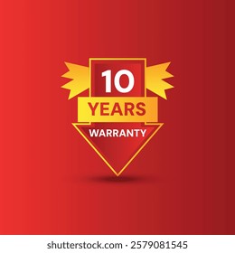 Red Background reliable 10 year warranty red, golden arrow style  badge, label, seal with red ribbon, on white background.
