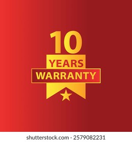 Red Background reliable 10 year warranty red, golden badge, label, seal with red ribbon, on white background.