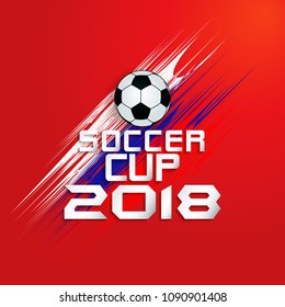 Red background with soccer cup 2018 / Soccer  cup 2018 ( Poster, Banner, backdrops design )