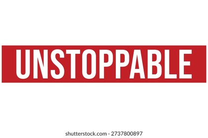 Red background with white unstoppable text bold