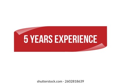 Red banner 5 Years Experience isolated on white background.