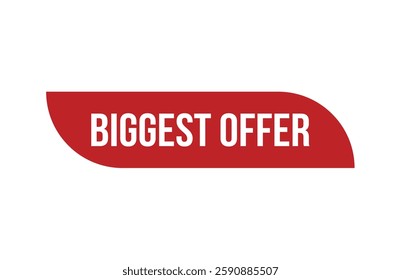 Red banner biggest offer isolated on white background.