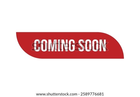 Red banner coming soon isolated on white background.