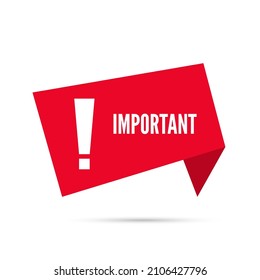 Red banner with an exclamation mark and the inscription important. Vector illustration. 